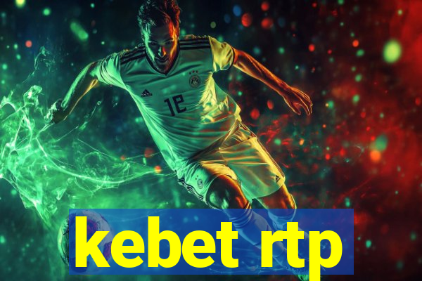 kebet rtp